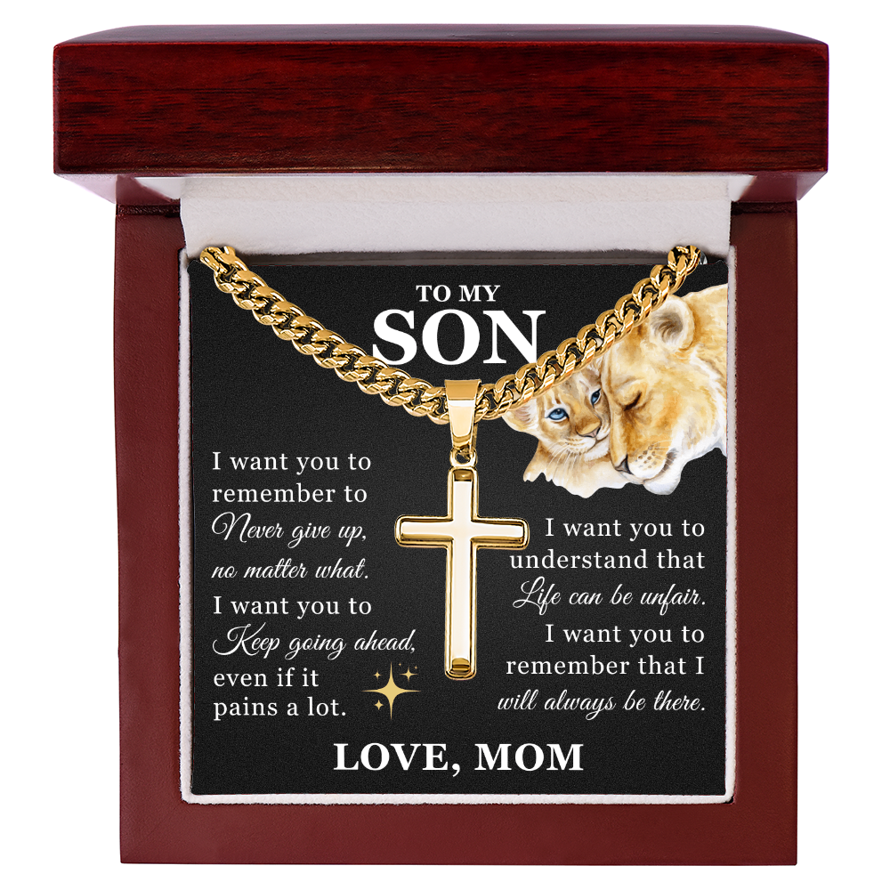 Artisan Cross with Cuban Link Chain - To My Son "Keep Going Ahead"