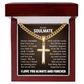 Cross Cuban Necklace - To My Soulmate "Always Remember That I Love You Forever"