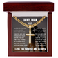 Cross Cuban Link Chain - To My Husband "Meeting You Was Fate"