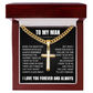 Cross Cuban Link Chain - To My Husband "You Are The One"