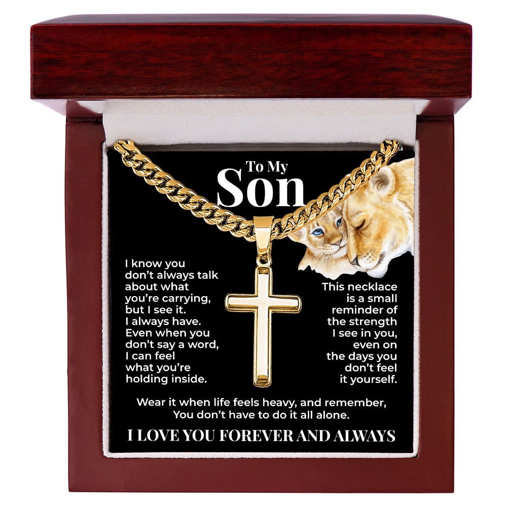 Cuban Chain with Cross Necklace - To My Son "You Don't Have To Do It All Alone"