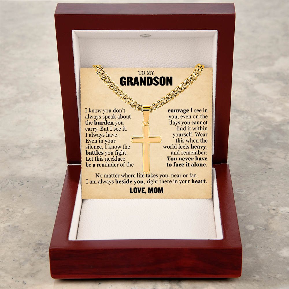 Cross Cuban Link Chain - To My Grandson "You Never Have To Face It Alone"