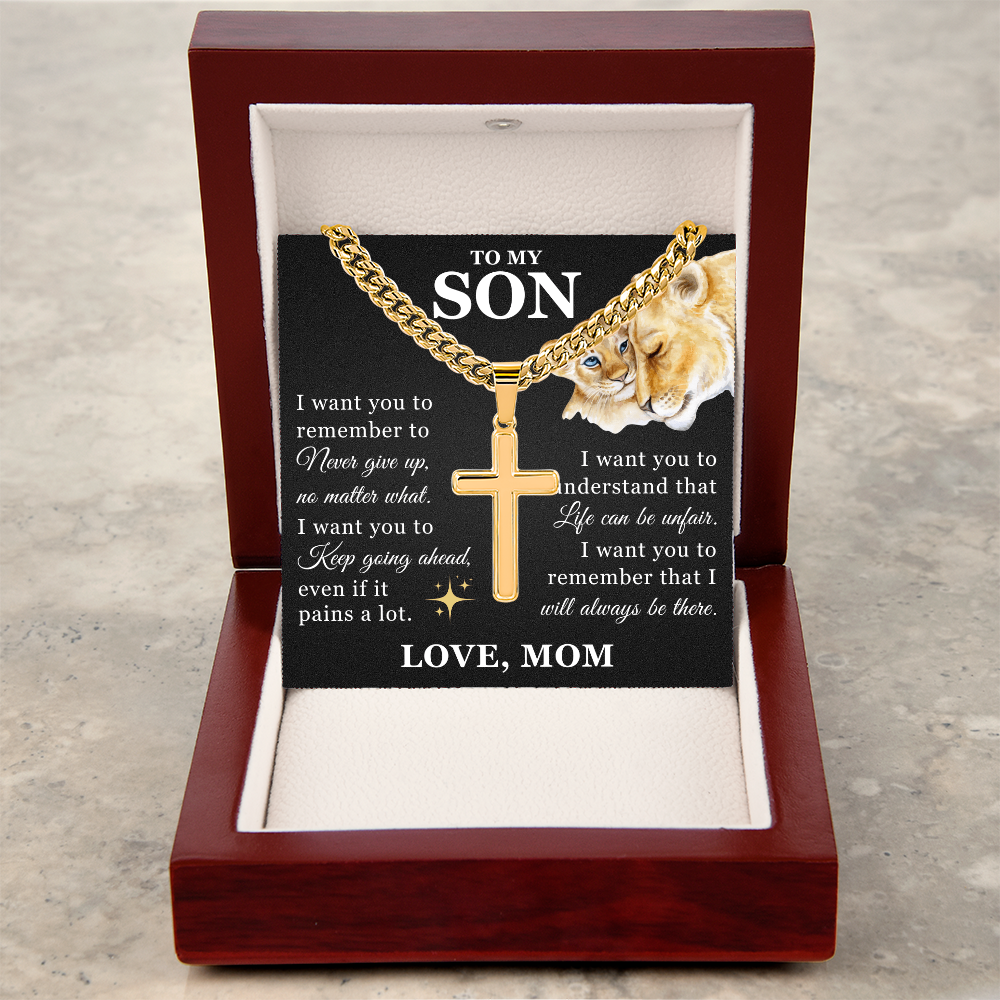 Artisan Cross with Cuban Link Chain - To My Son "Keep Going Ahead"