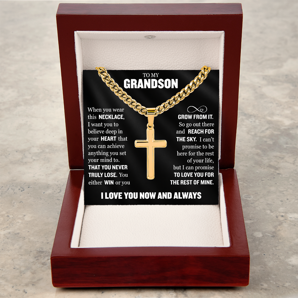 Cross Cuban Link Chain - To My Grandson "You Either Win or You Grow From It"