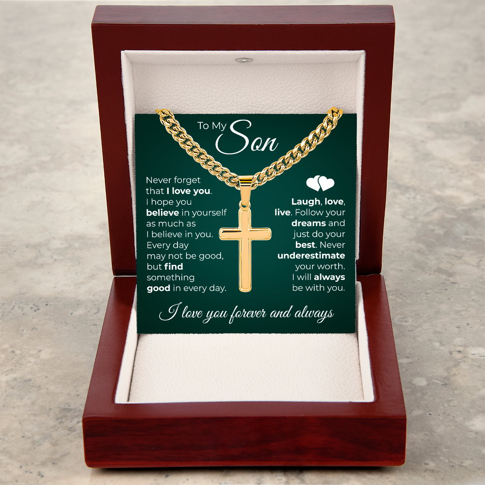 Cuban Chain with Cross Necklace -  To My Son "Never Forget That I Love You"
