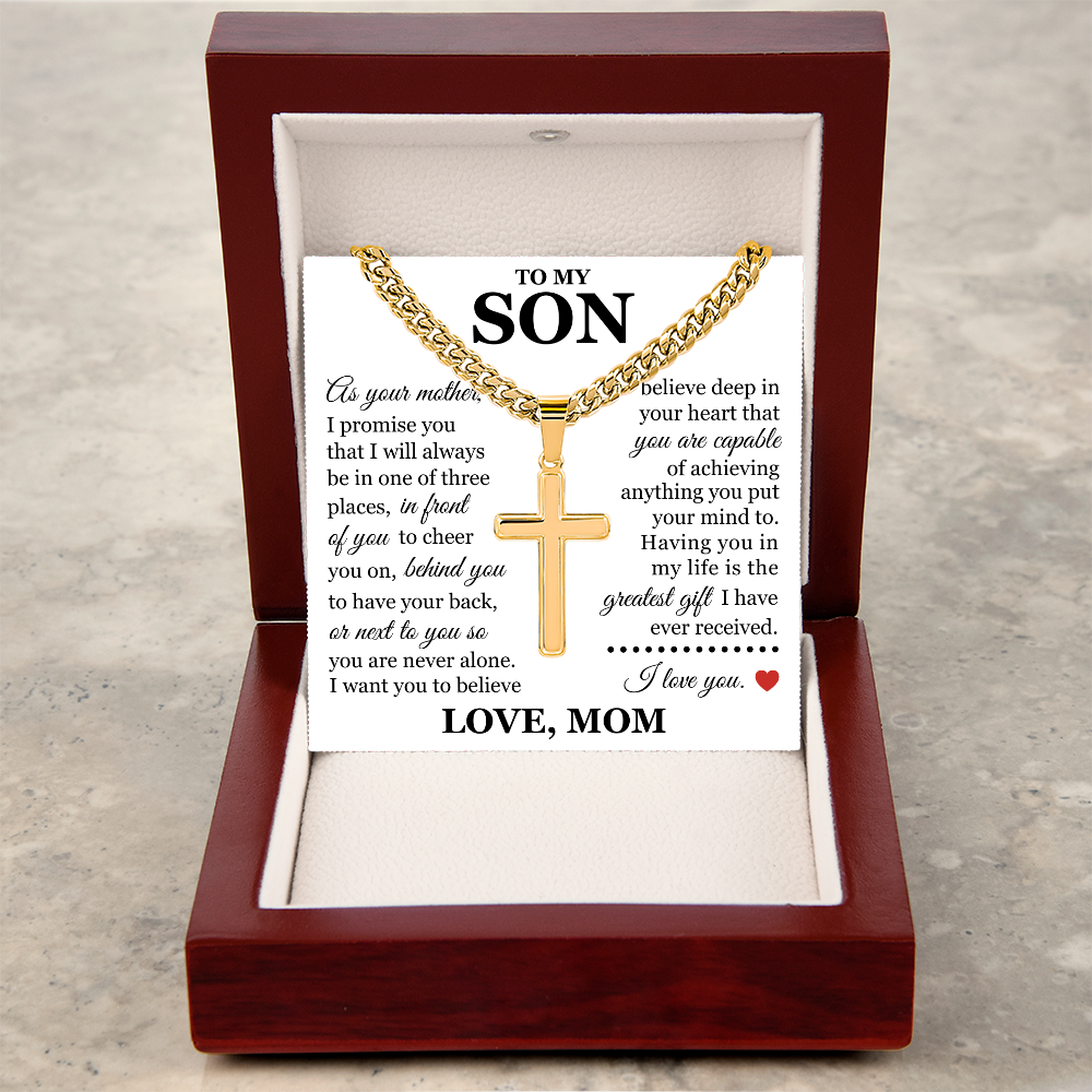 Artisan Cross with Cuban Link Chain - To My Son "You Are Never Alone"