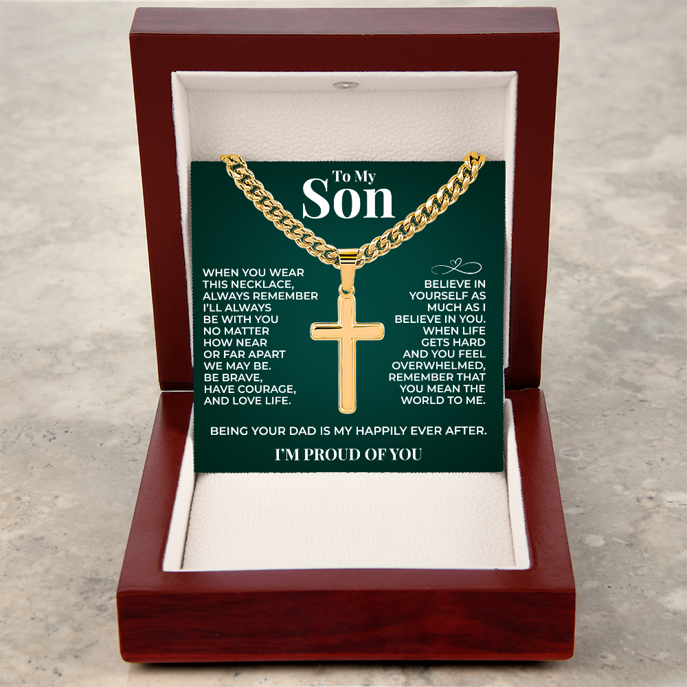 Cuban  Chain with Cross Necklace - To My Son "Believe In Yourself"