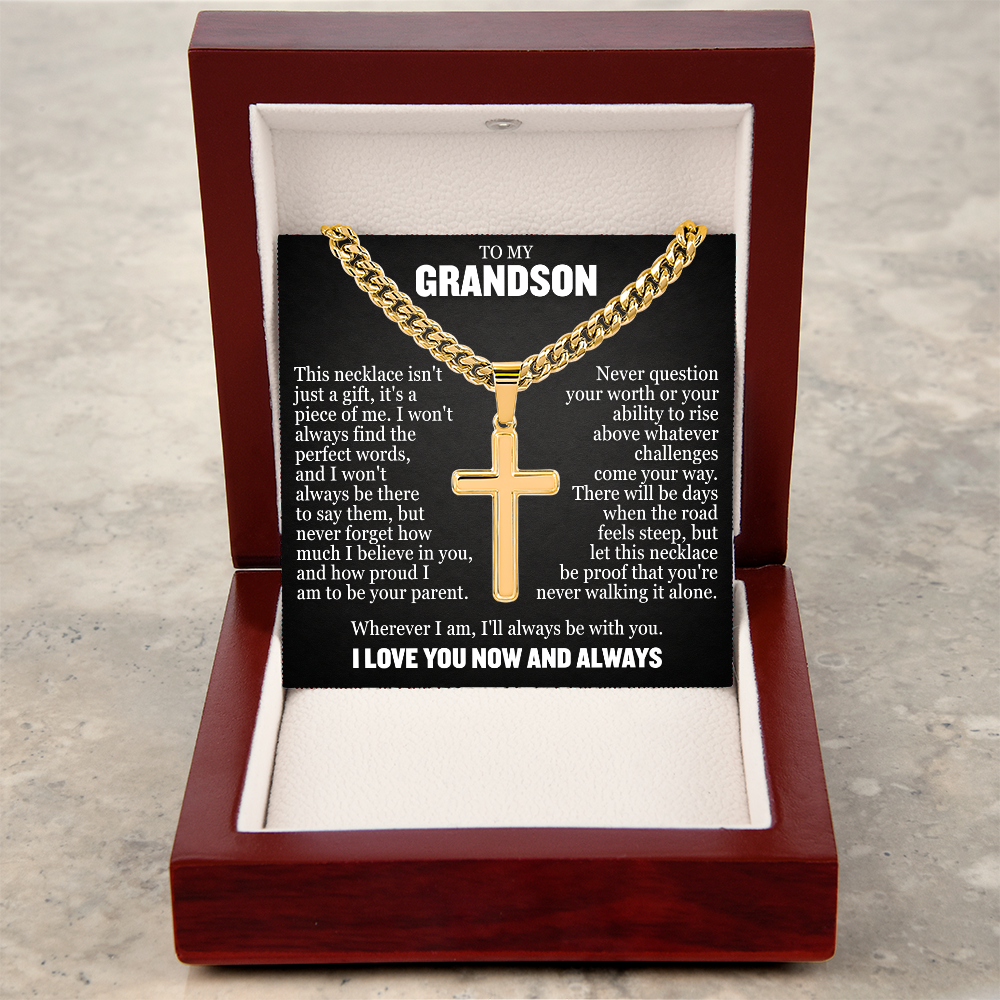 Cross Cuban Link Chain - To My Grandson "I'll Always Be With You"