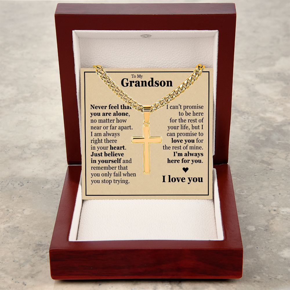Cross Cuban Link Chain - To My Grandson "I'm Always Here For You"