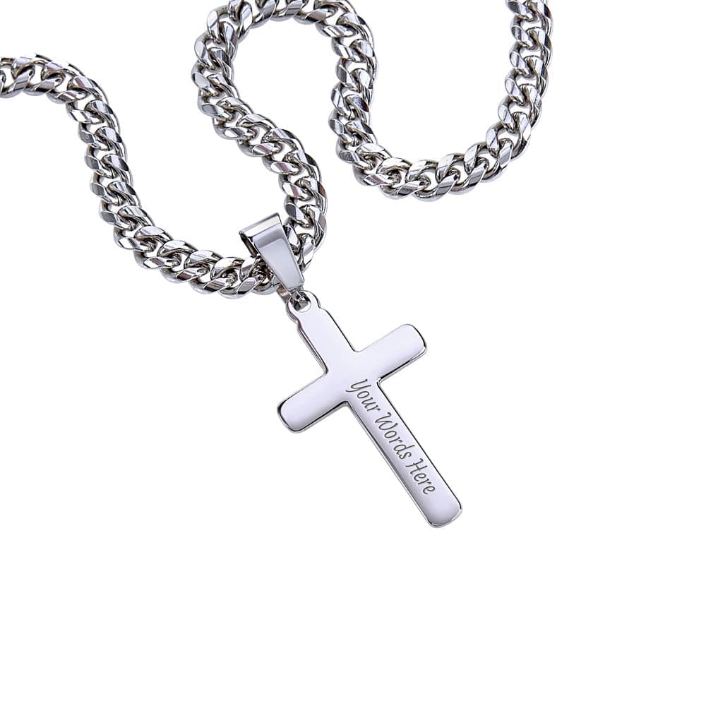 To My Son "Never Forget How Much I Love You" Personalized Cross with Cuban Link Chain