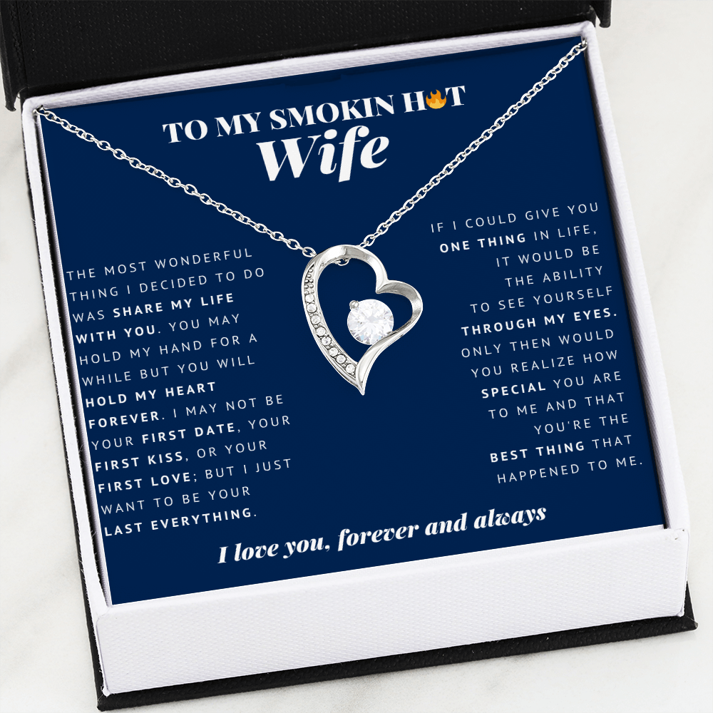 Forever Heart Necklace | To My Smokin Hot Wife | Wife Gift | Wife Jewelry | Wife Anniversary Gift | Wife Christmas Gift Idea