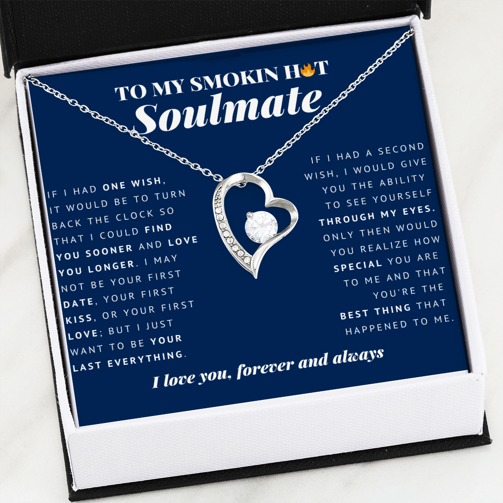 Forever Heart Necklace | To My Smokin Hot Soulmate | Soulmate Gift | Soulmate Jewelry | Soulmate Anniversary Gift | Soulmate Christmas Gift Idea