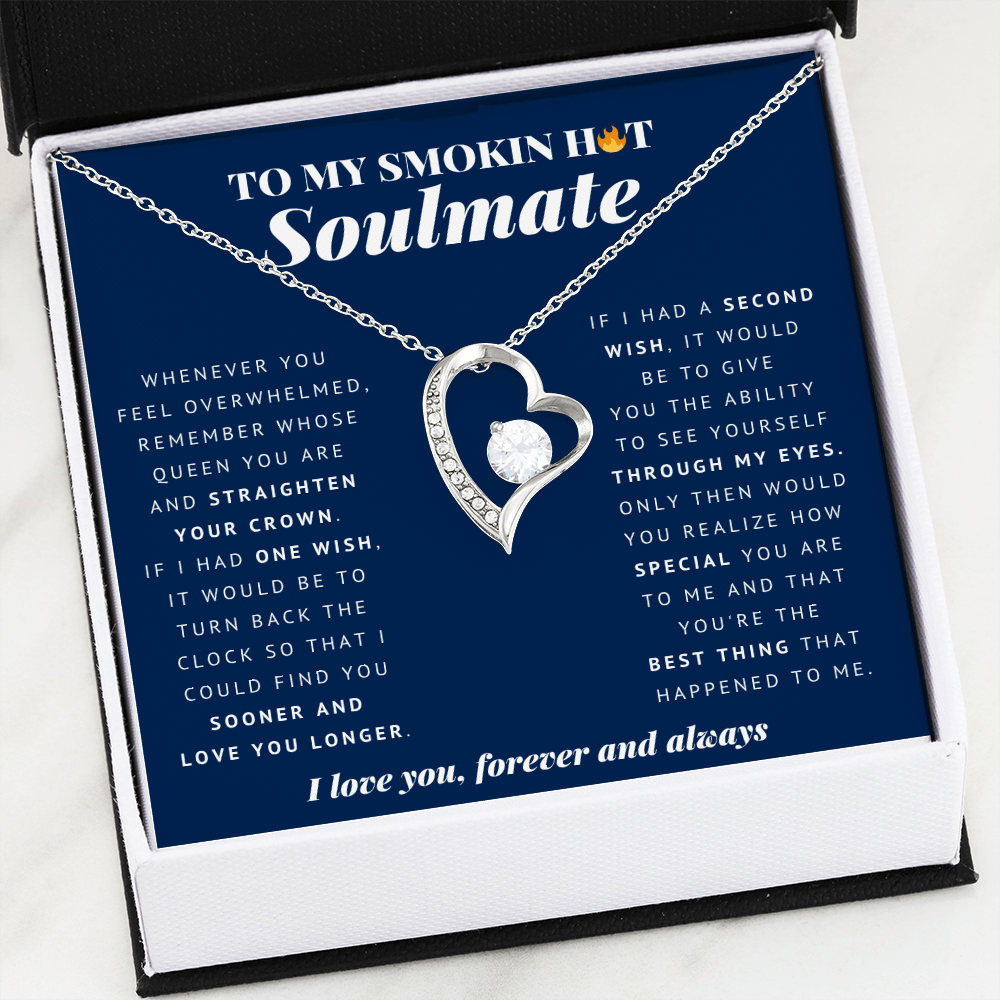 Forever Heart Necklace | To My Smokin Hot Soulmate | Soulmate Gift | Soulmate Jewelry | Soulmate Anniversary Gift | Christmas Gift Idea
