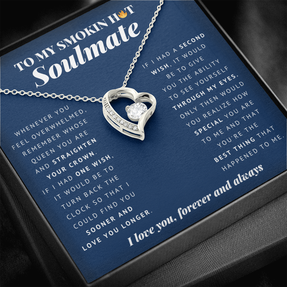 Forever Heart Necklace | To My Smokin Hot Soulmate | Soulmate Gift | Soulmate Jewelry | Soulmate Anniversary Gift | Christmas Gift Idea