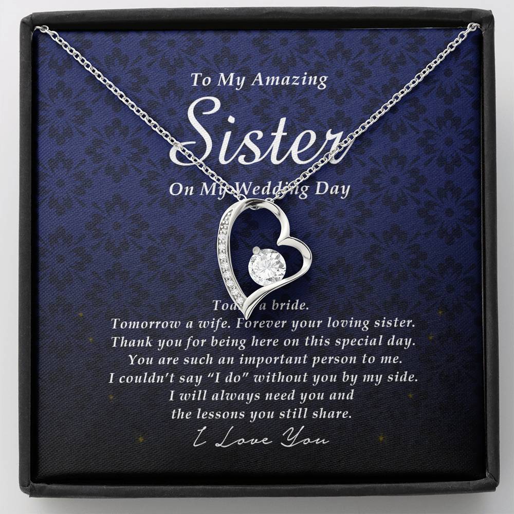 Forever Heart Necklace, To My Sister on My Wedding Day, Gift from Bride, Wedding Gift from Sis