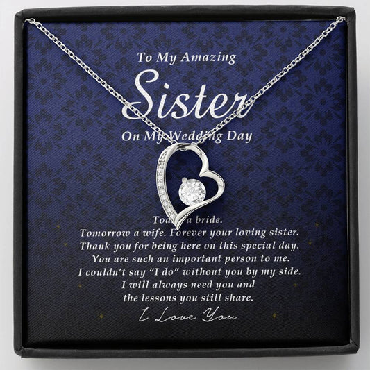 Forever Heart Necklace, To My Sister on My Wedding Day, Gift from Bride, Wedding Gift from Sis