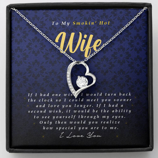 Forever Heart Necklace, To My Smokin' Hot Wife
