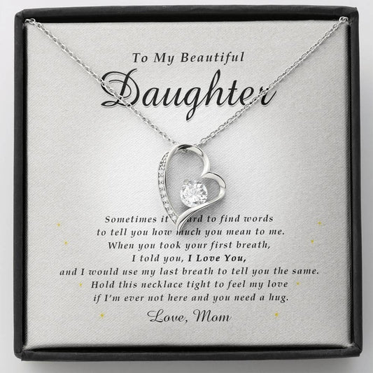 Forever Heart Necklace, To My Beautiful Daughter, With Love From Mom