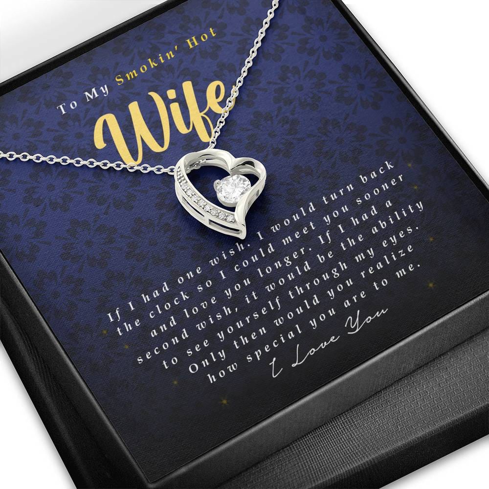 Forever Heart Necklace, To My Smokin' Hot Wife