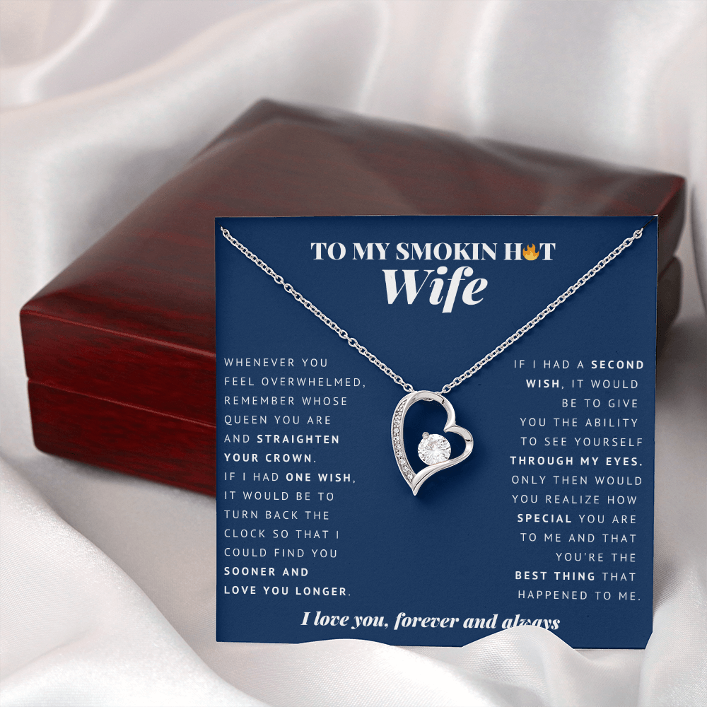 Forever Heart Necklace | To My Smokin Hot Wife | Wife Gift | Wife Jewelry | Wife Anniversary Gift | Christmas Gift Idea For Wife