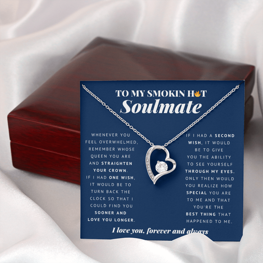 Forever Heart Necklace | To My Smokin Hot Soulmate | Soulmate Gift | Soulmate Jewelry | Soulmate Anniversary Gift | Christmas Gift Idea