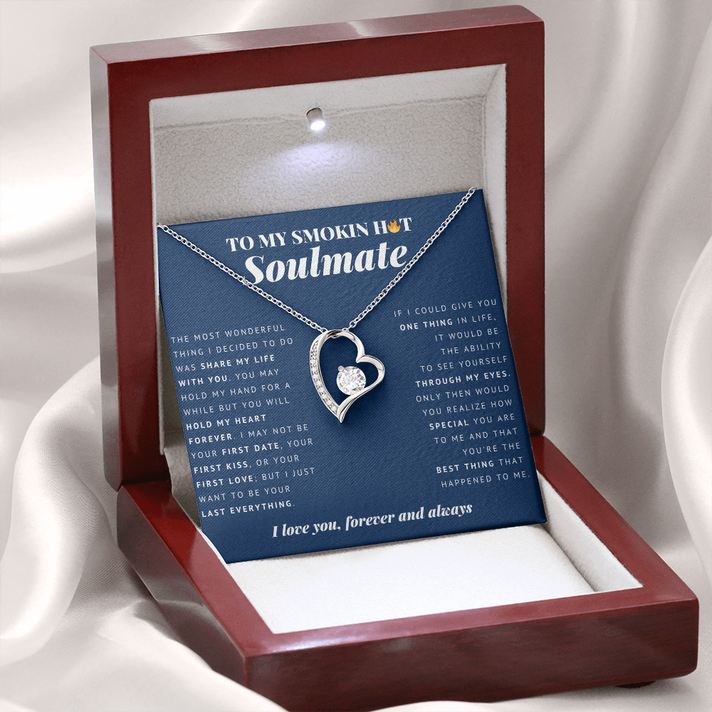 Forever Heart Necklace | To My Smokin Hot Soulmate | Soulmate Gift | Soulmate Jewelry | Soulmate Anniversary Gift | Soulmate Christmas Gift Idea