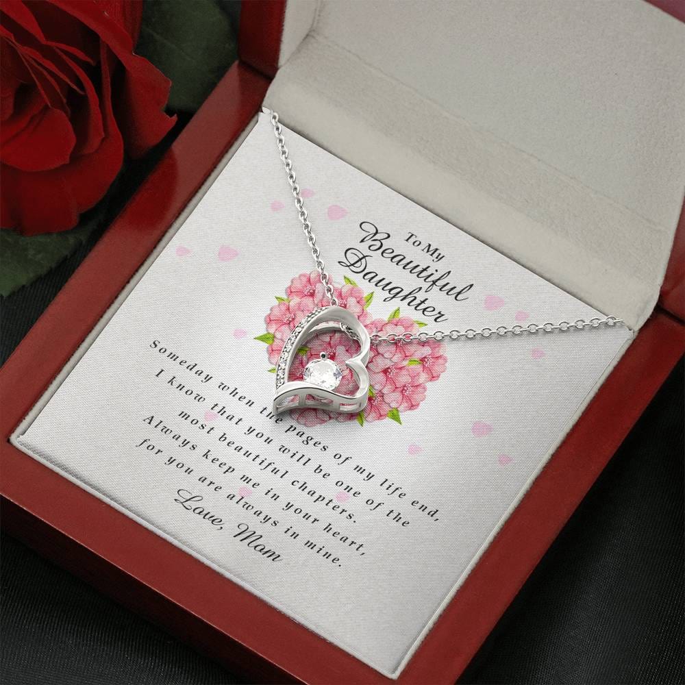 Forever Heart Necklace, To My Beautiful Daughter, Gift from Mom