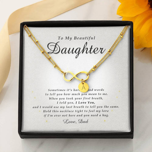 Infinity Bracelet with Charms, To My Beautiful Daughter, With Love From Dad