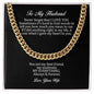 To My Husband "I Gave My Heart To You" Cuban Link Chain