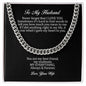 To My Husband "I Gave My Heart To You" Cuban Link Chain