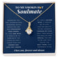 To My Smokin Hot Soulmate | Soulmate Gift | Soulmate Jewelry | Soulmate Anniversary Gift