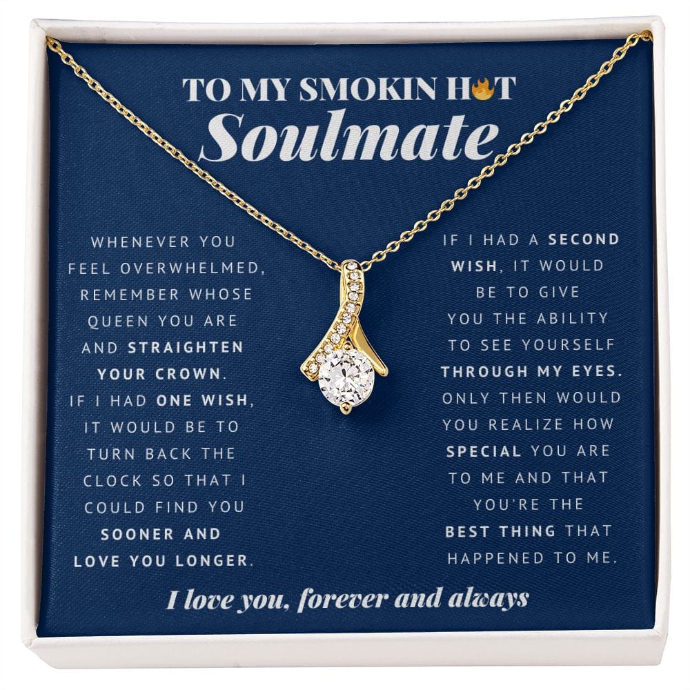 To My Smokin Hot Soulmate | Soulmate Gift | Soulmate Jewelry | Soulmate Anniversary Gift