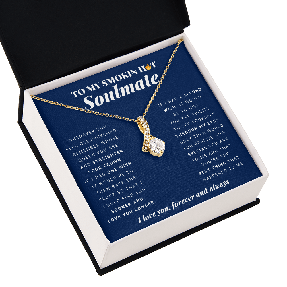 To My Smokin Hot Soulmate | Soulmate Gift | Soulmate Jewelry | Soulmate Anniversary Gift