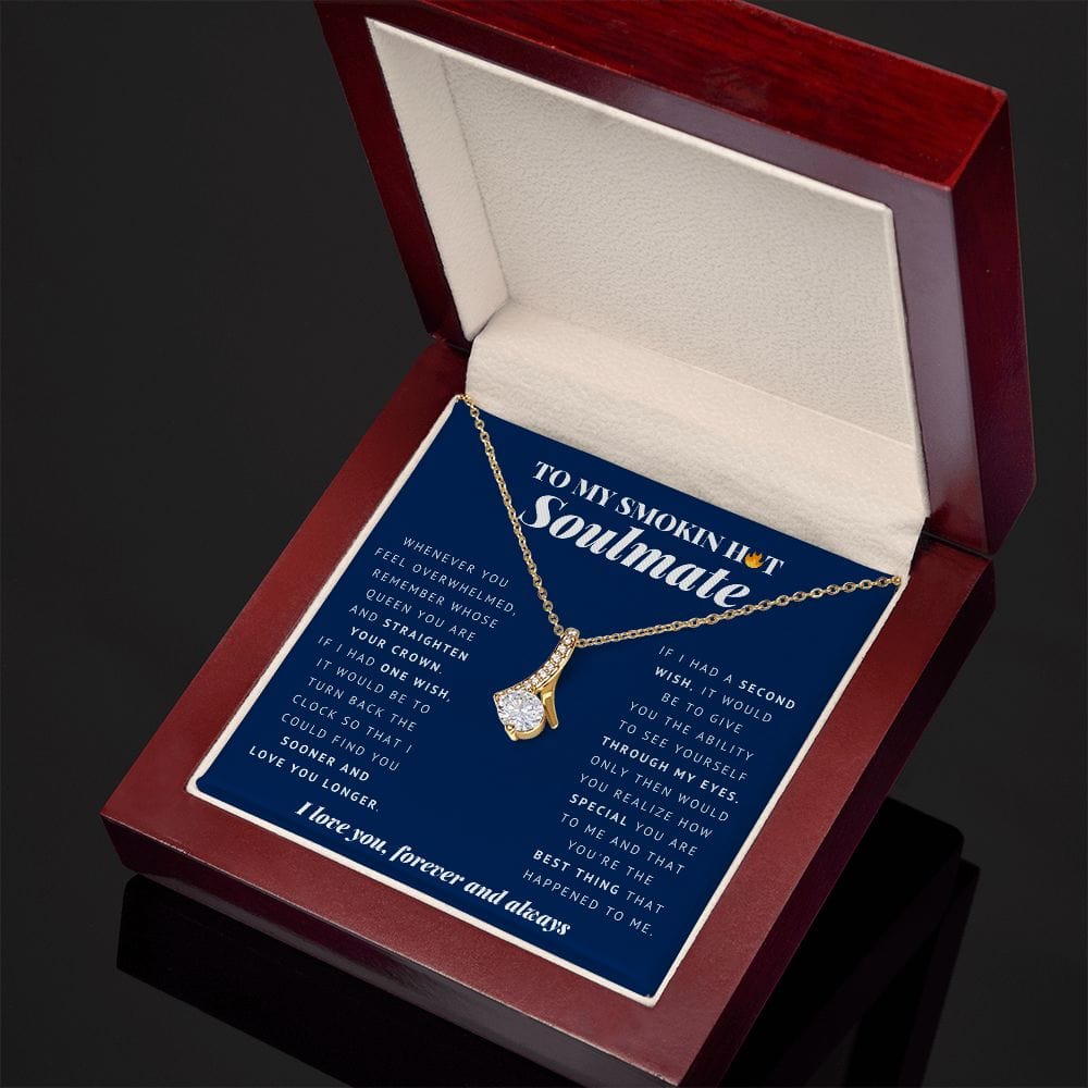 To My Smokin Hot Soulmate | Soulmate Gift | Soulmate Jewelry | Soulmate Anniversary Gift