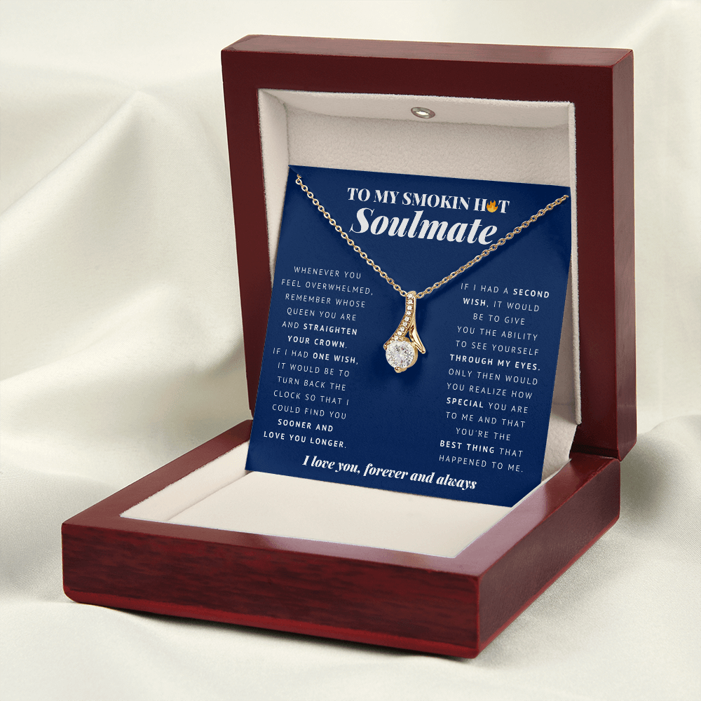 To My Smokin Hot Soulmate | Soulmate Gift | Soulmate Jewelry | Soulmate Anniversary Gift