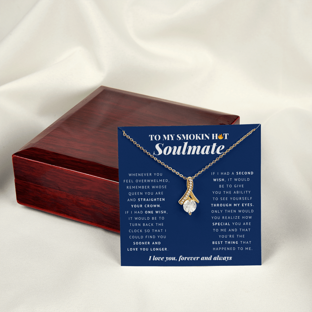 To My Smokin Hot Soulmate | Soulmate Gift | Soulmate Jewelry | Soulmate Anniversary Gift