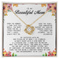 To my Beautiful Mom, Mother's Day Gift, Love Knot Necklace