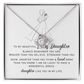 To My Beautiful Bonus Daughter "You Are Wonderful" Love Knot Necklace