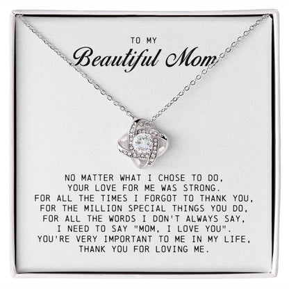 To my Beautiful Mom, Love Knot Necklace, Mother's Day Gift