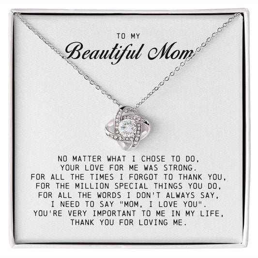 To my Beautiful Mom, Love Knot Necklace, Mother's Day Gift