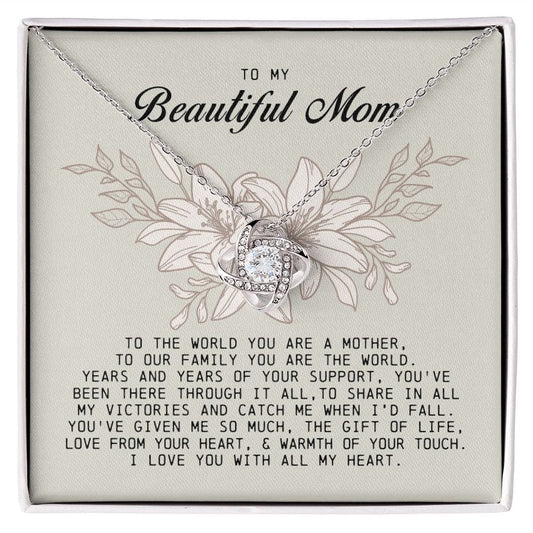 To my Beautiful Mom, Love Knot Necklace, Mother's Day Gift