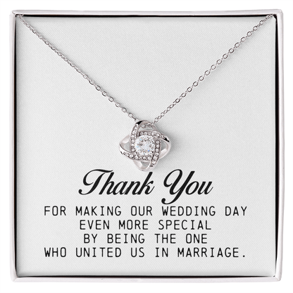 Wedding Officiant Gift, Love Knot Necklace, Thank You for Marrying Us