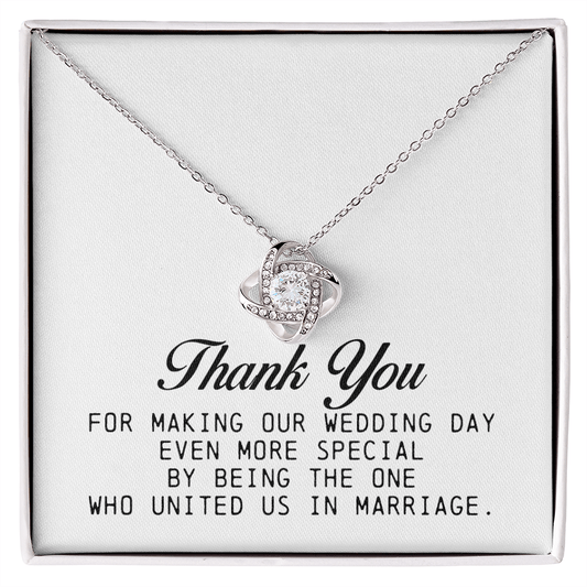 Wedding Officiant Gift, Love Knot Necklace, Thank You for Marrying Us