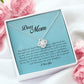 Dear Mom, Love Knot Necklace