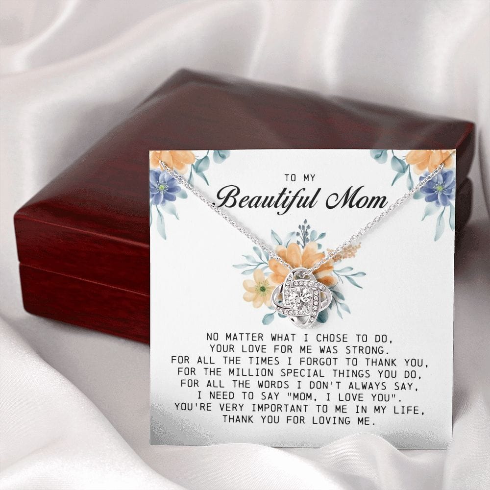 To my Beautiful Mom, Love Knot Necklace, Mother's Day Gift