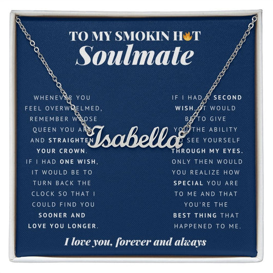 To My Smokin Hot Soulmate, Custom Name Necklace, Personalized Jewelry for Her