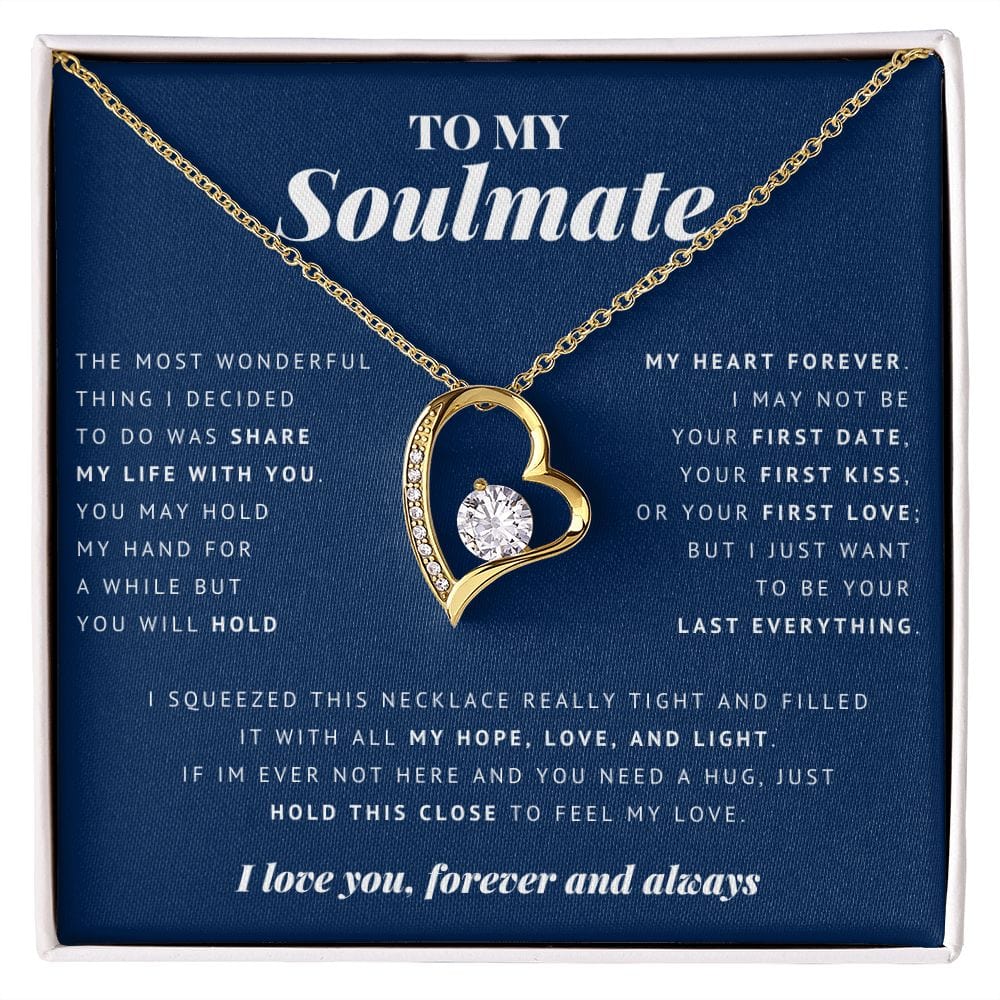 To My Soulmate, Forever Love Necklace 18K