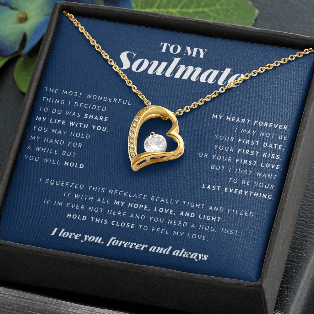 To My Soulmate, Forever Love Necklace 18K