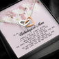 To my Unbiological Mom, Interlocking Heart Necklace