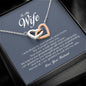 To My Wife, Interlocking Heart Necklace